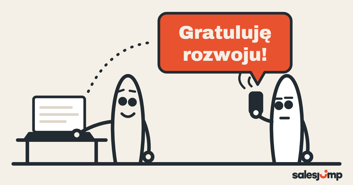 Pierwsza wiadomość do klienta zaczęta od „Gratuluję rozwoju!”: handlowiec się uśmiecha, klient patrzy w telefon bez emocji