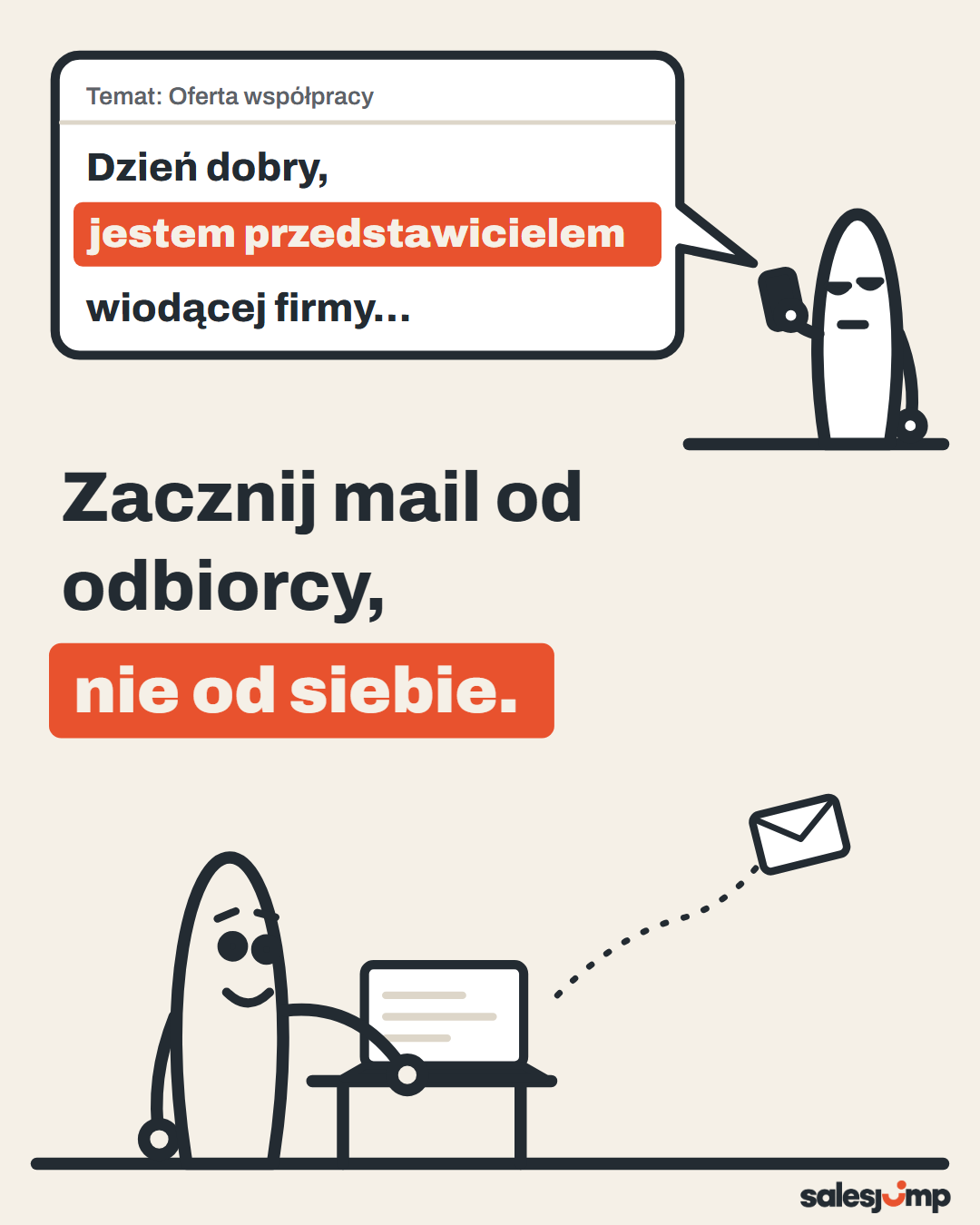Zacznij mail od odbiorcy, nie od siebie. Rysunek handlowca, który wysyła cold mail, i klienta znudzonego jego początkiem