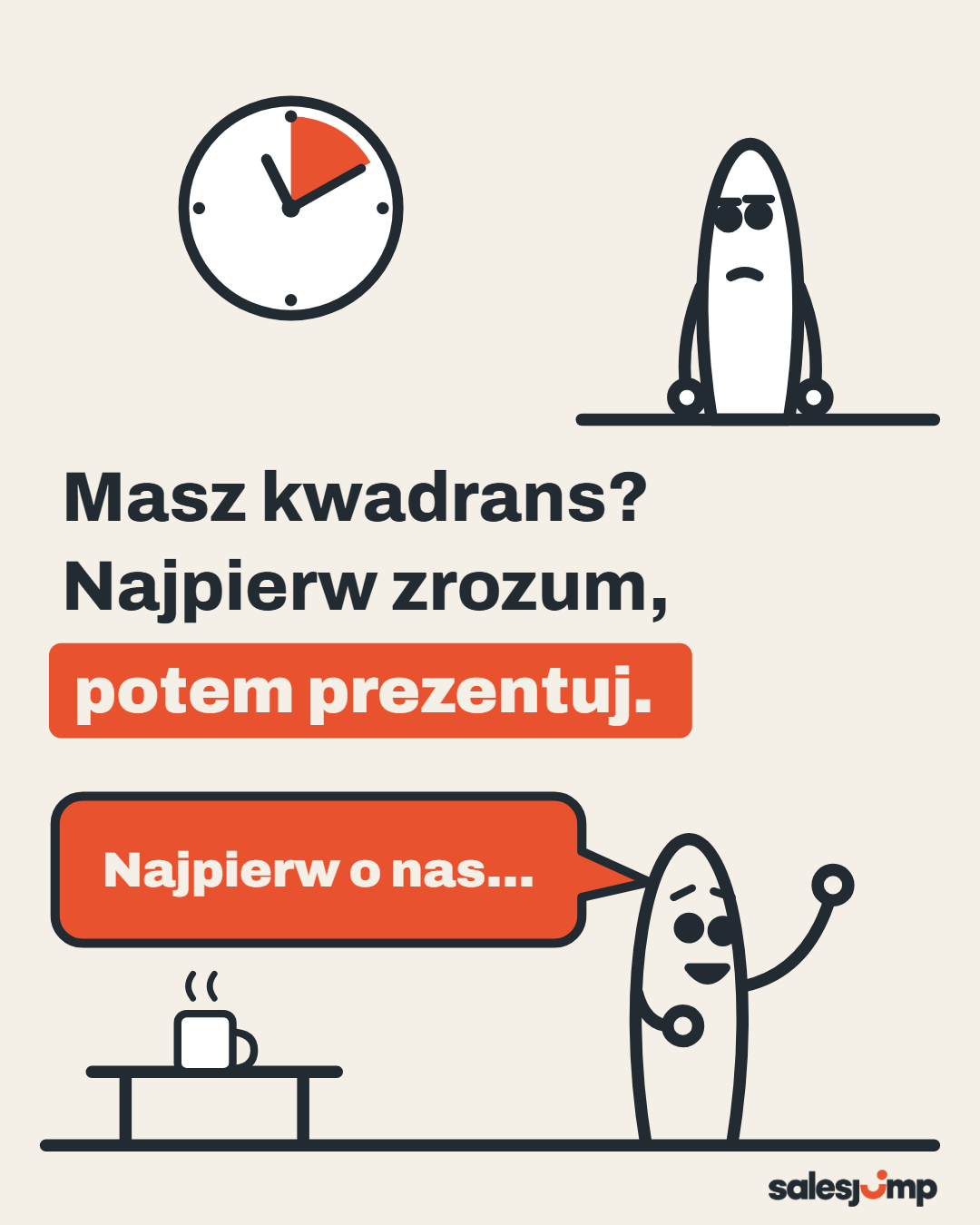 Masz kwadrans z nowym klientem? Najpierw zrozum, potem prezentuj. Handlowiec mówi o firmie, klient patrzy na zegar