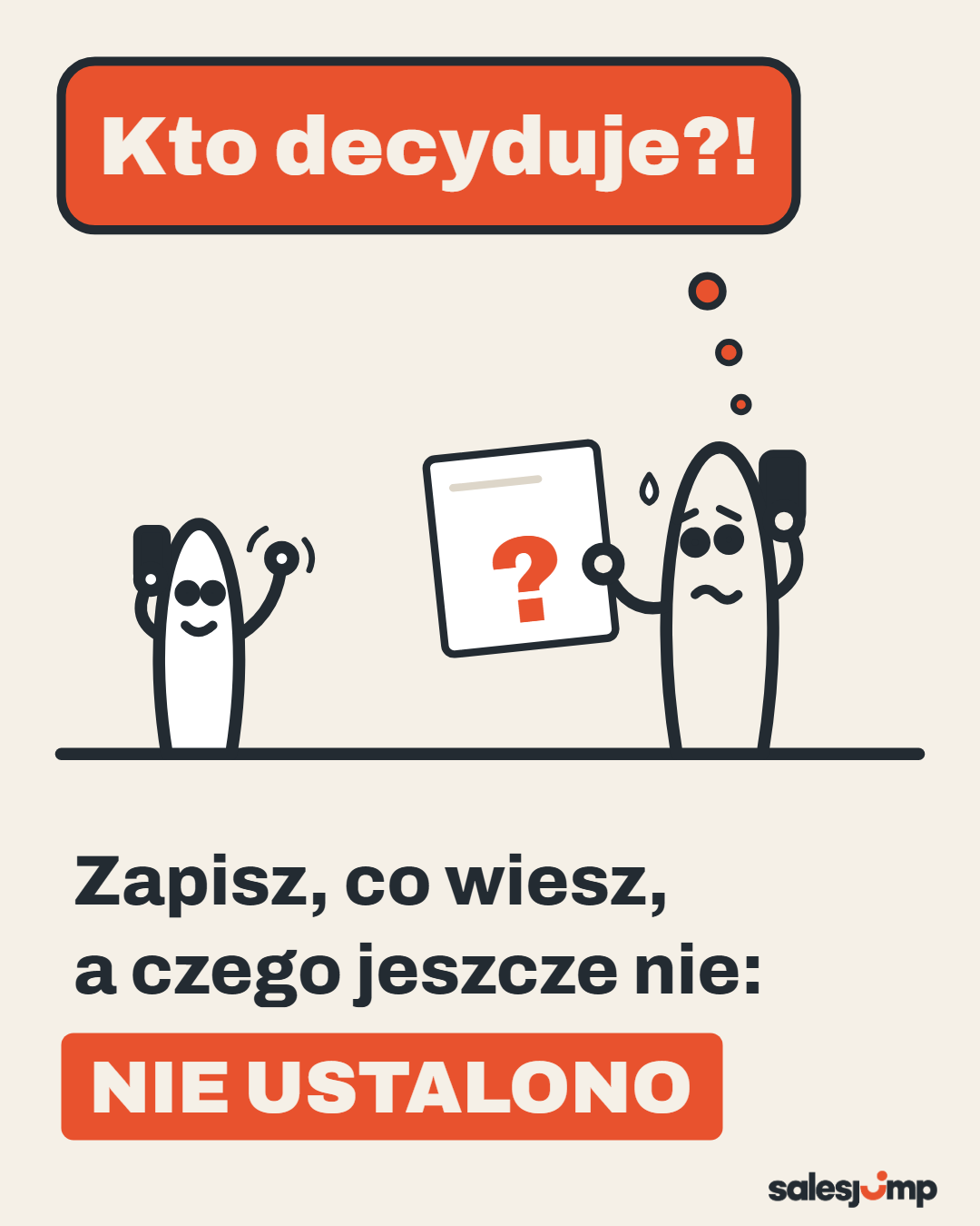 Formularz kwalifikacji klienta w skrócie: zapisz, co wiesz, a czego jeszcze nie, wpisz NIE USTALONO