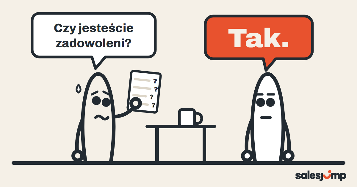 Handlowiec z listą pytań pyta „Czy jesteście zadowoleni?”, a klient odpowiada tylko „Tak.” i rozmowa staje