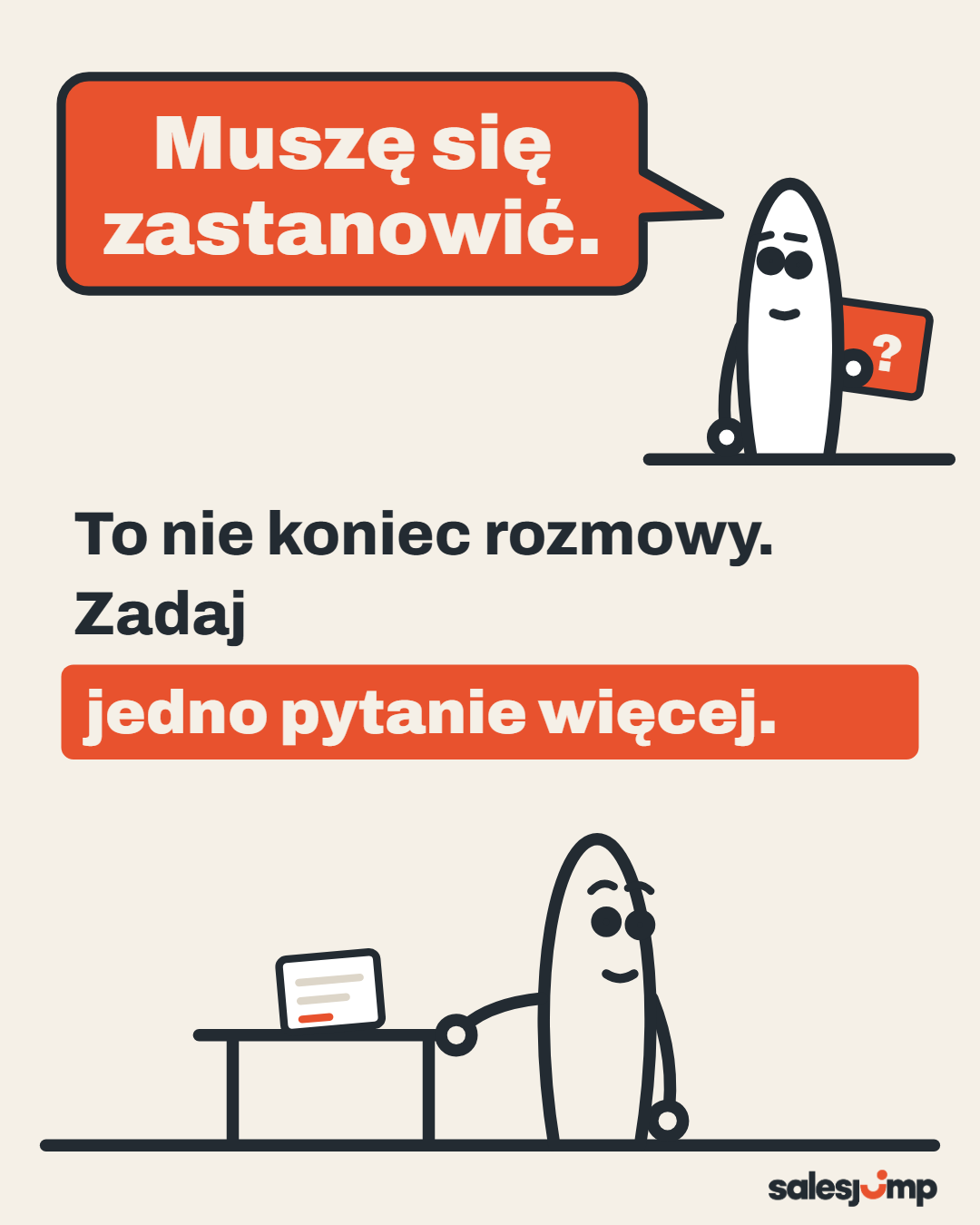 Klient mówi „muszę się zastanowić”? To nie koniec rozmowy, zadaj jedno pytanie więcej. Rysunek klienta i handlowca