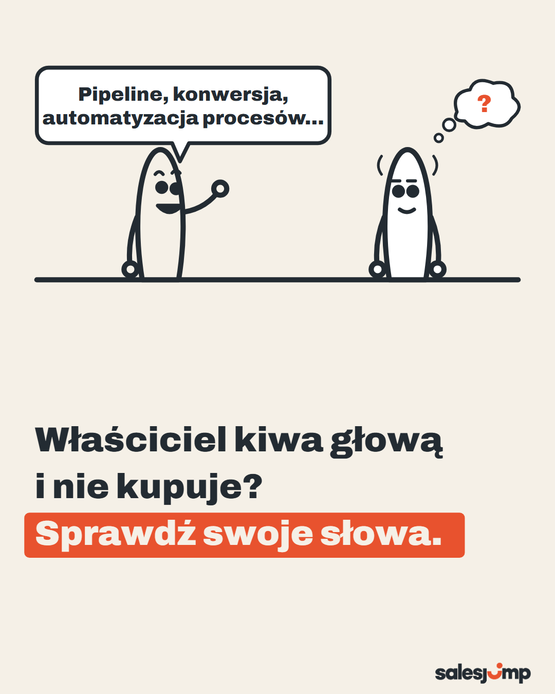 Właściciel słucha, kiwa głową i nie kupuje? Sprawdź swoje słowa, zanim zaczniesz o pipeline i konwersji