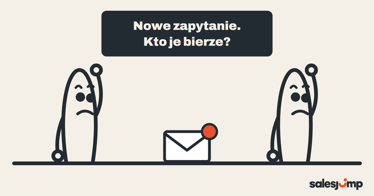 Co zrobić z nowym leadem: zapytanie leży między dwoma handlowcami i żaden nie wie, że to jego sprawa